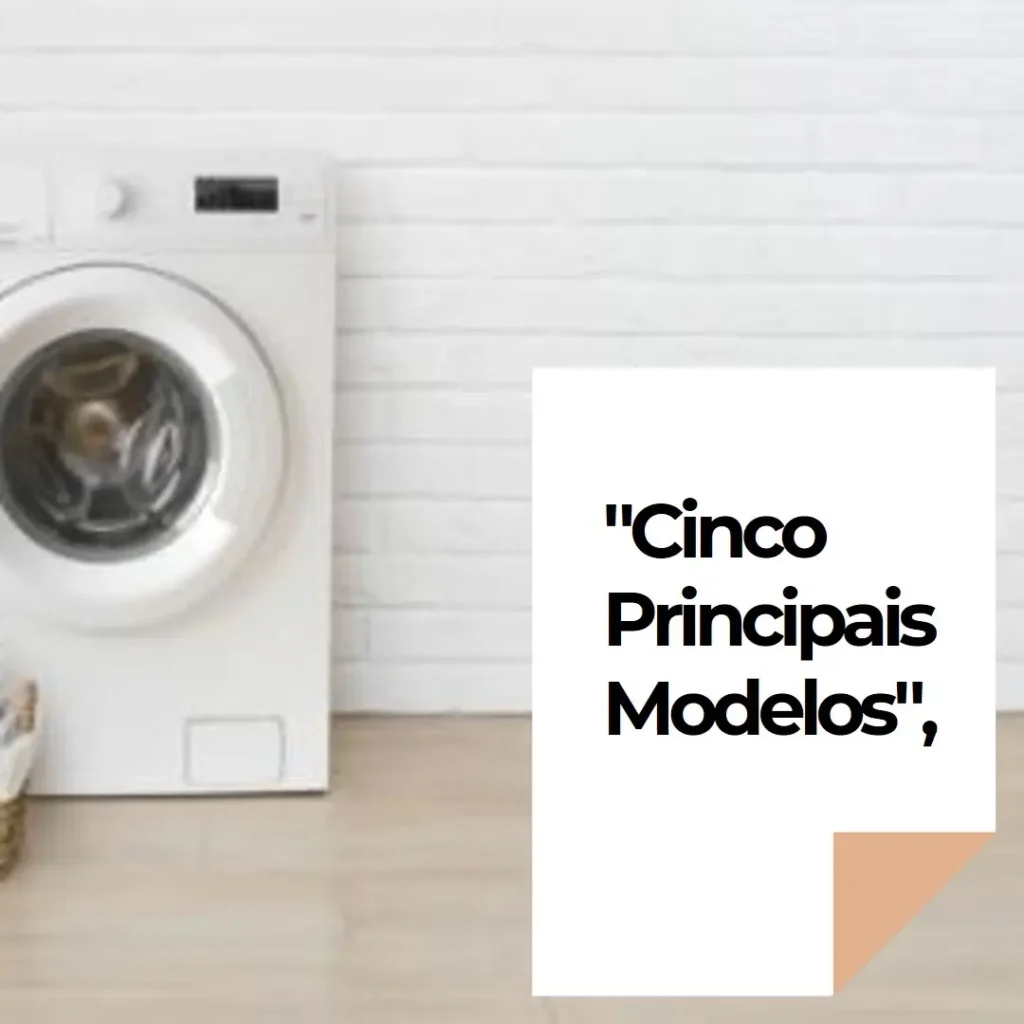 Cinco Principais Modelos de lava e seca inverter