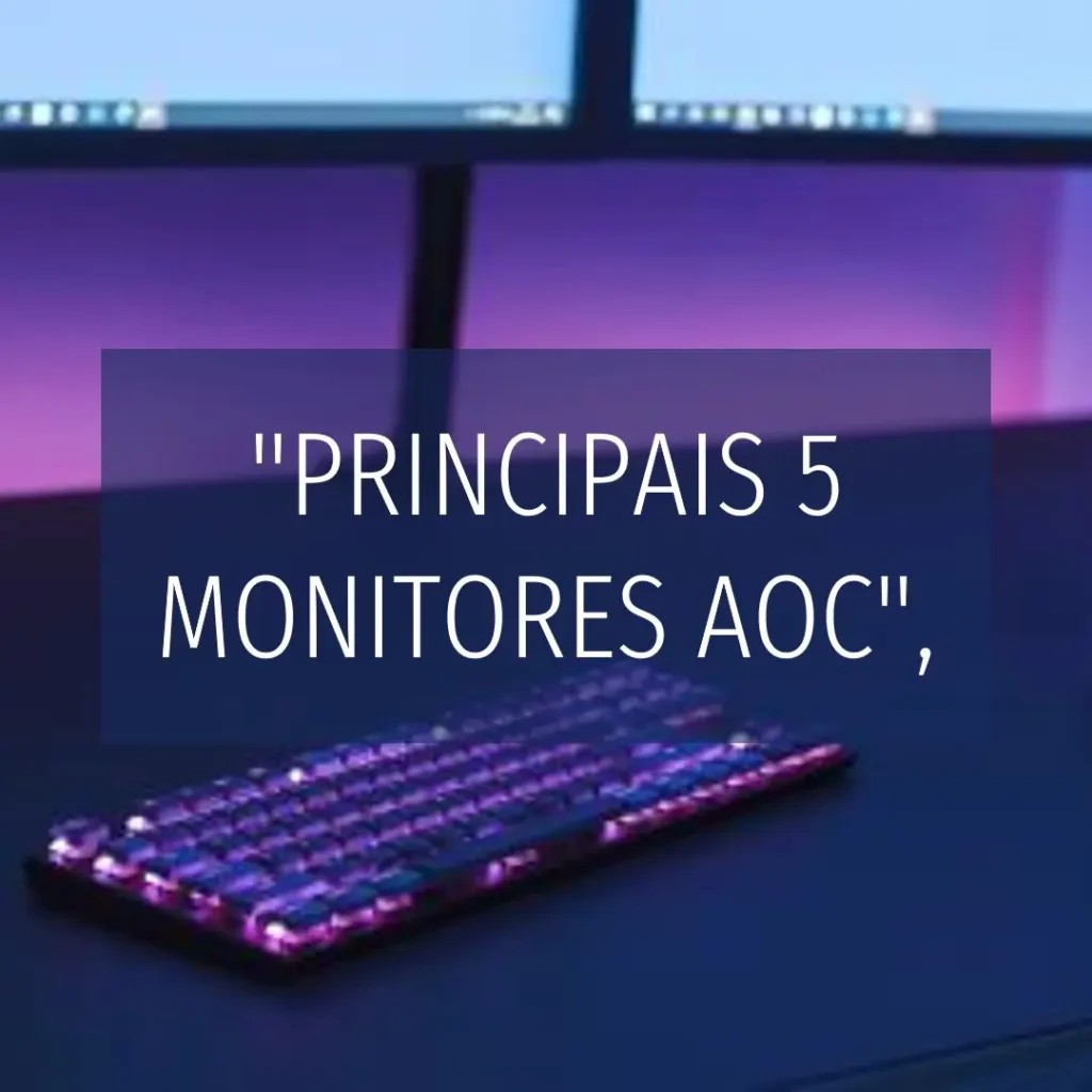 Principais 5 monitor aoc hero 144hz