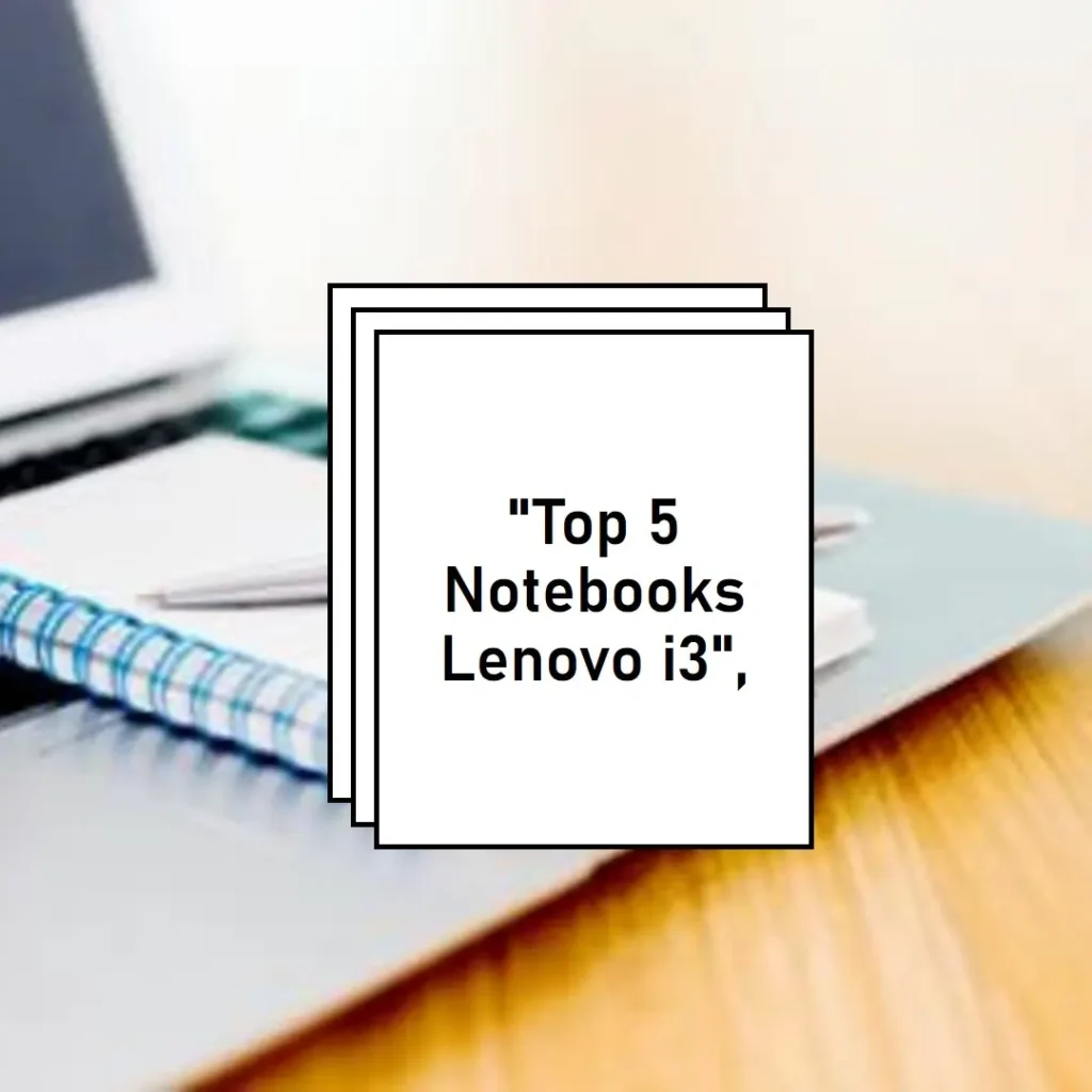 Top 5 Opções de notebook Lenovo i3 8gb ssd 256