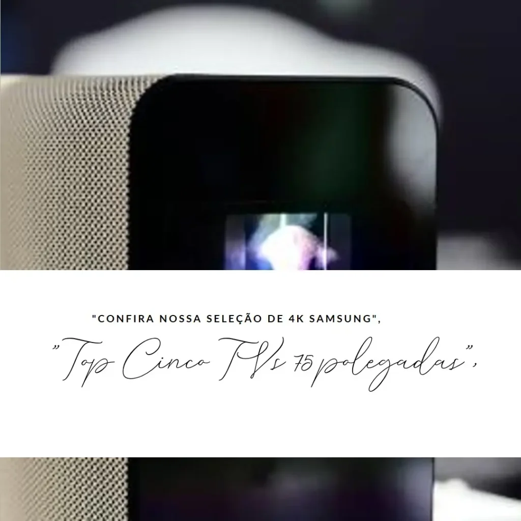 Top Cinco TV 75 polegadas 4k Samsung