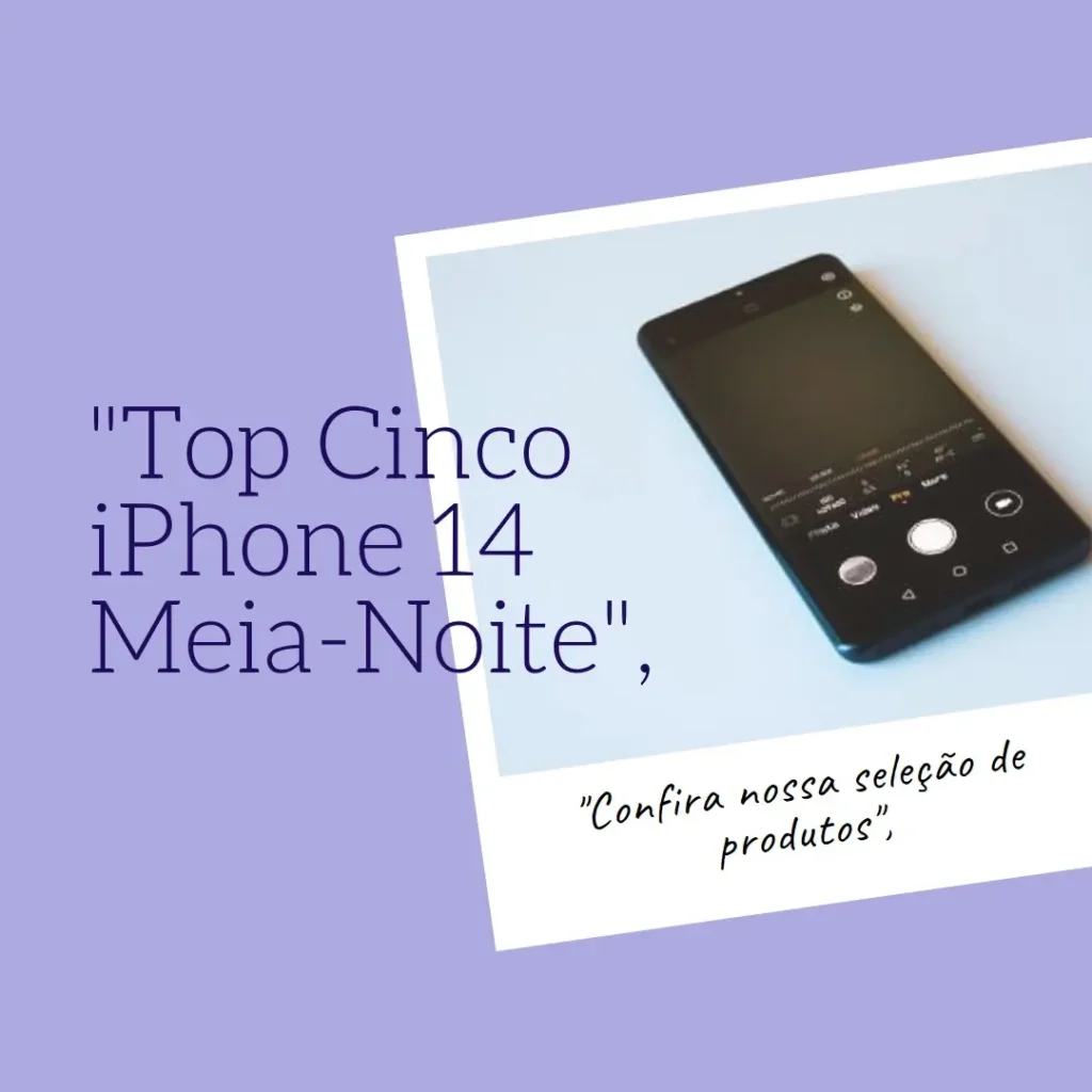 Top Cinco Iphone 14 meia-noite