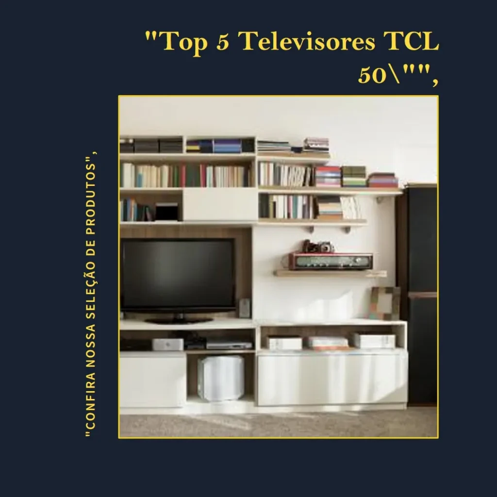 Top 5 Opções de televisão 50 polegadas TCL