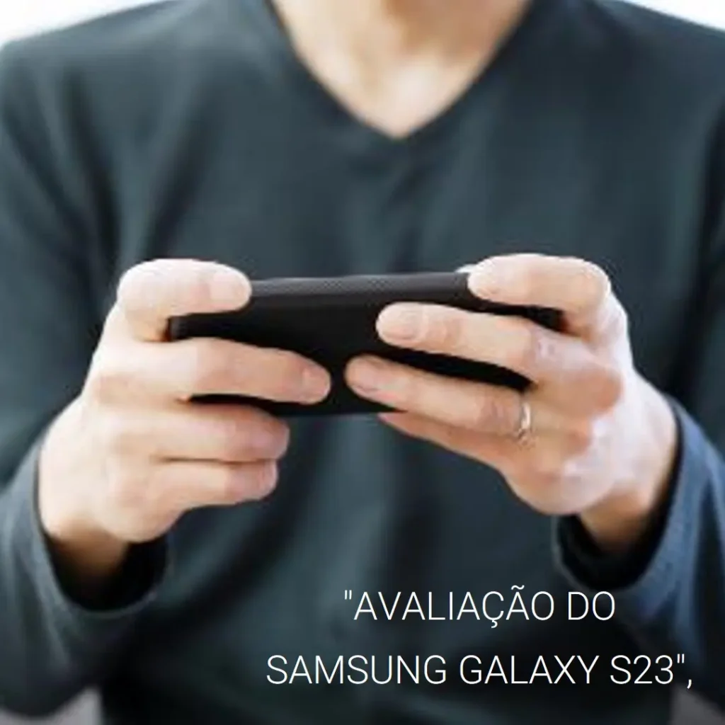 Samsung Galaxy S23 5G: Desempenho e Elegância em um Só Smartphone