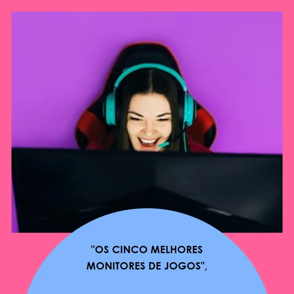 Top Cinco Modelos de monitor gamer grande