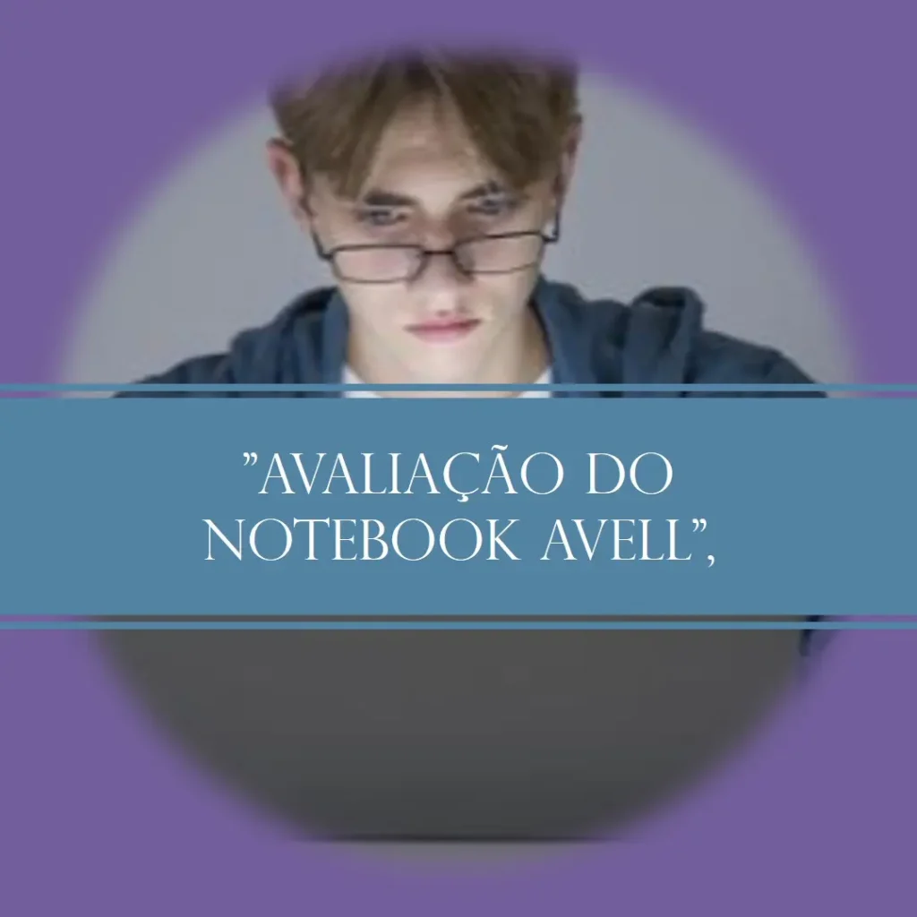Notebook Avell B.On Lite New i5 1235U: Desempenho e Mobilidade para o Dia a Dia