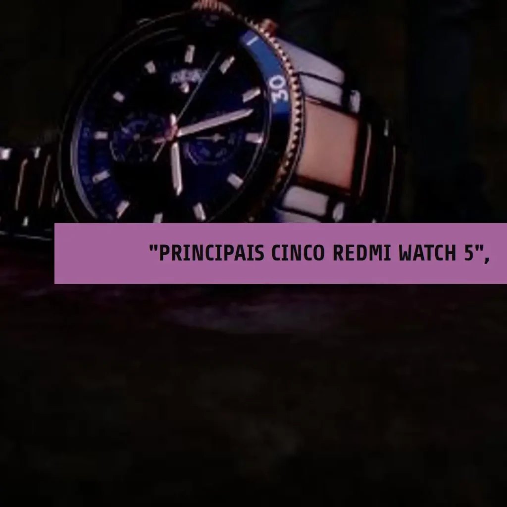 Principais Cinco Redmi watch 5 amoled