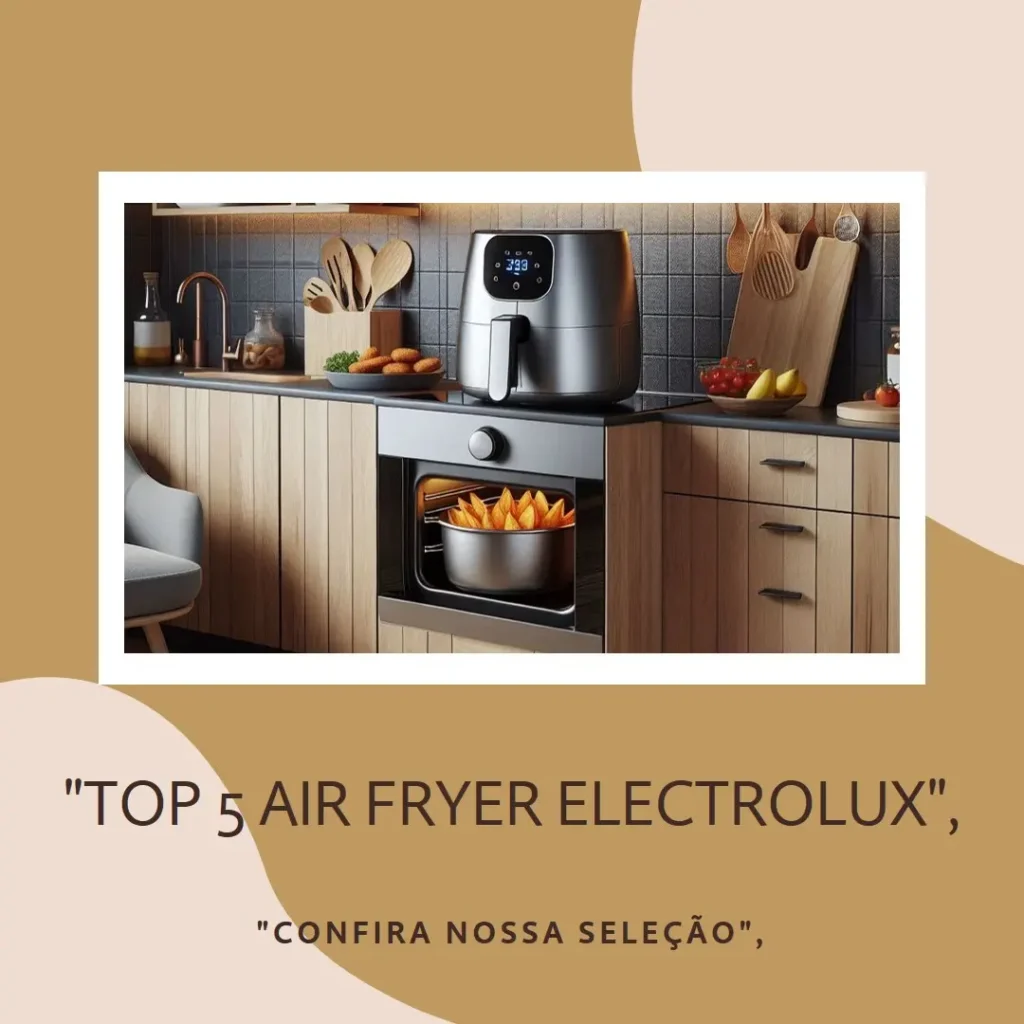Top 5  air fryer oven Electrolux