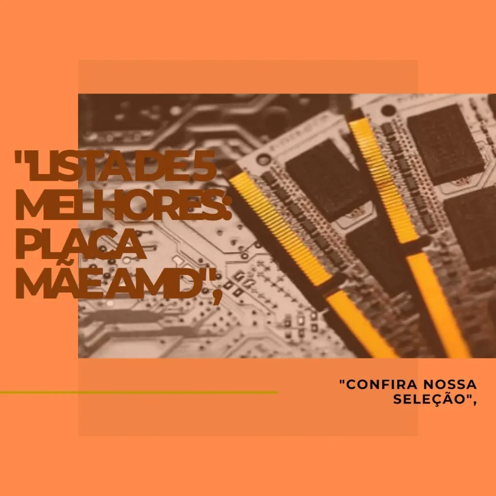 Lista de 5 Melhores: Placa Mae Amd