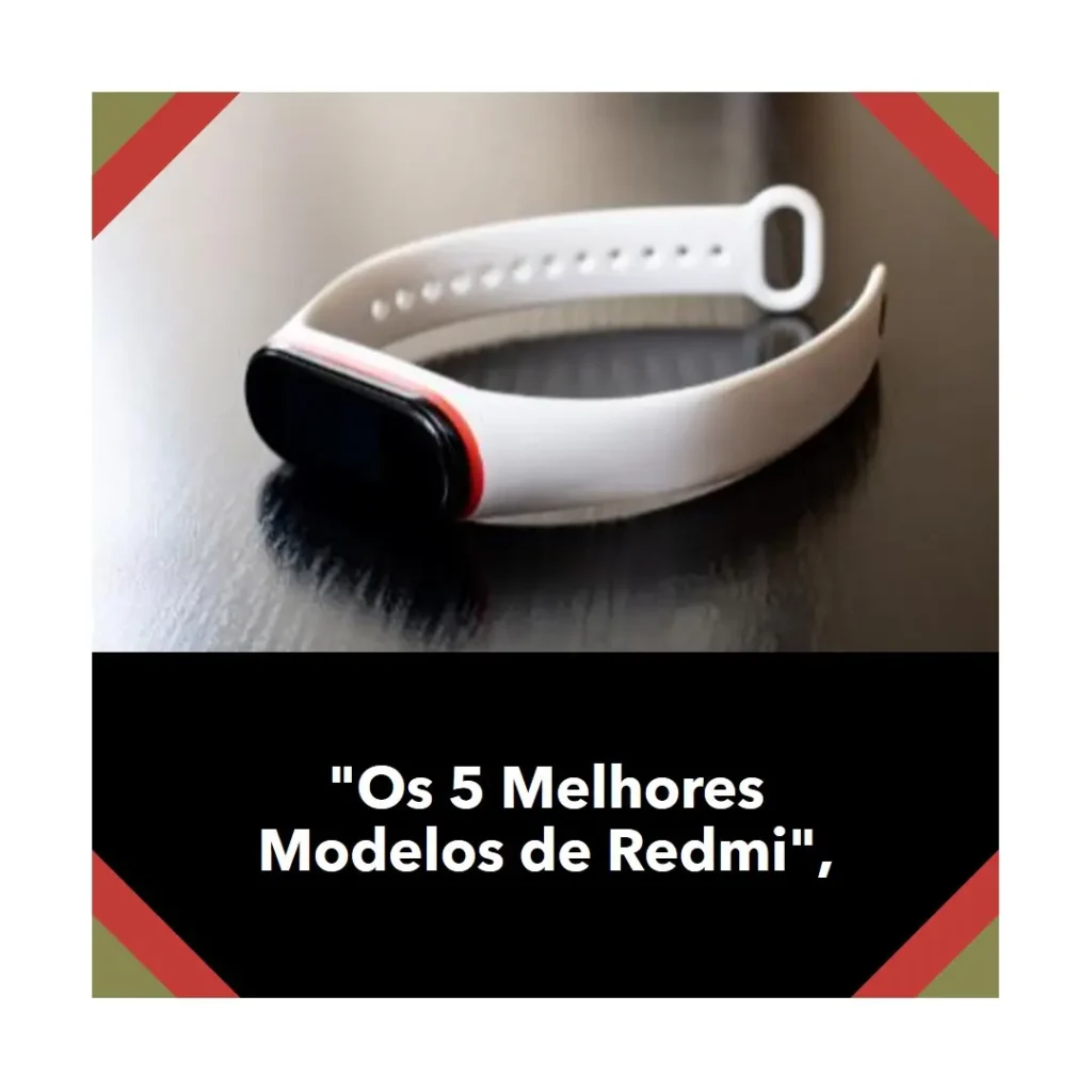 Os 5 Melhores Modelos de Redmi watch 5 lite