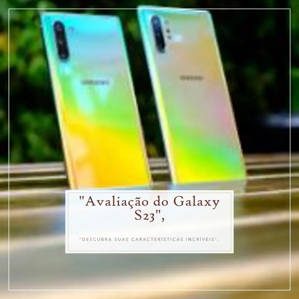 Samsung Galaxy S23 FE 5G: Desempenho e Câmera de Alta Qualidade