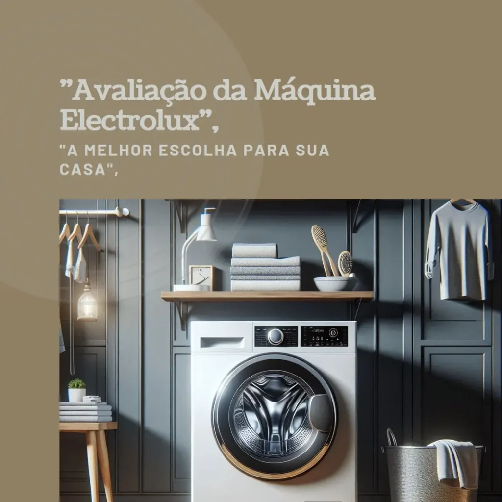 Máquina de Lavar Frontal 11kg Electrolux Premium Care Inverter com Água Quente/Vapor (LFE11) – Eficiência e Tecnologia para Sua Casa