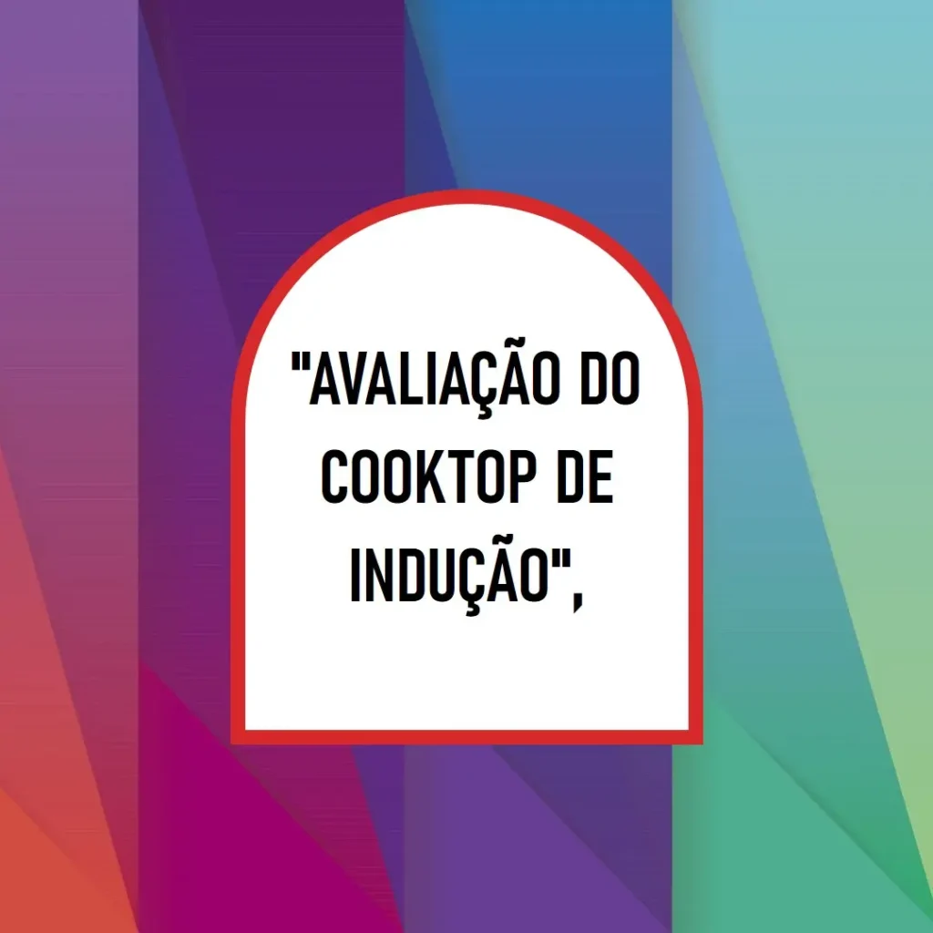 Cooktop de Indução IE80P 4 zonas e Painel Touch Preto 220V: Potência e Tecnologia na Sua Cozinha