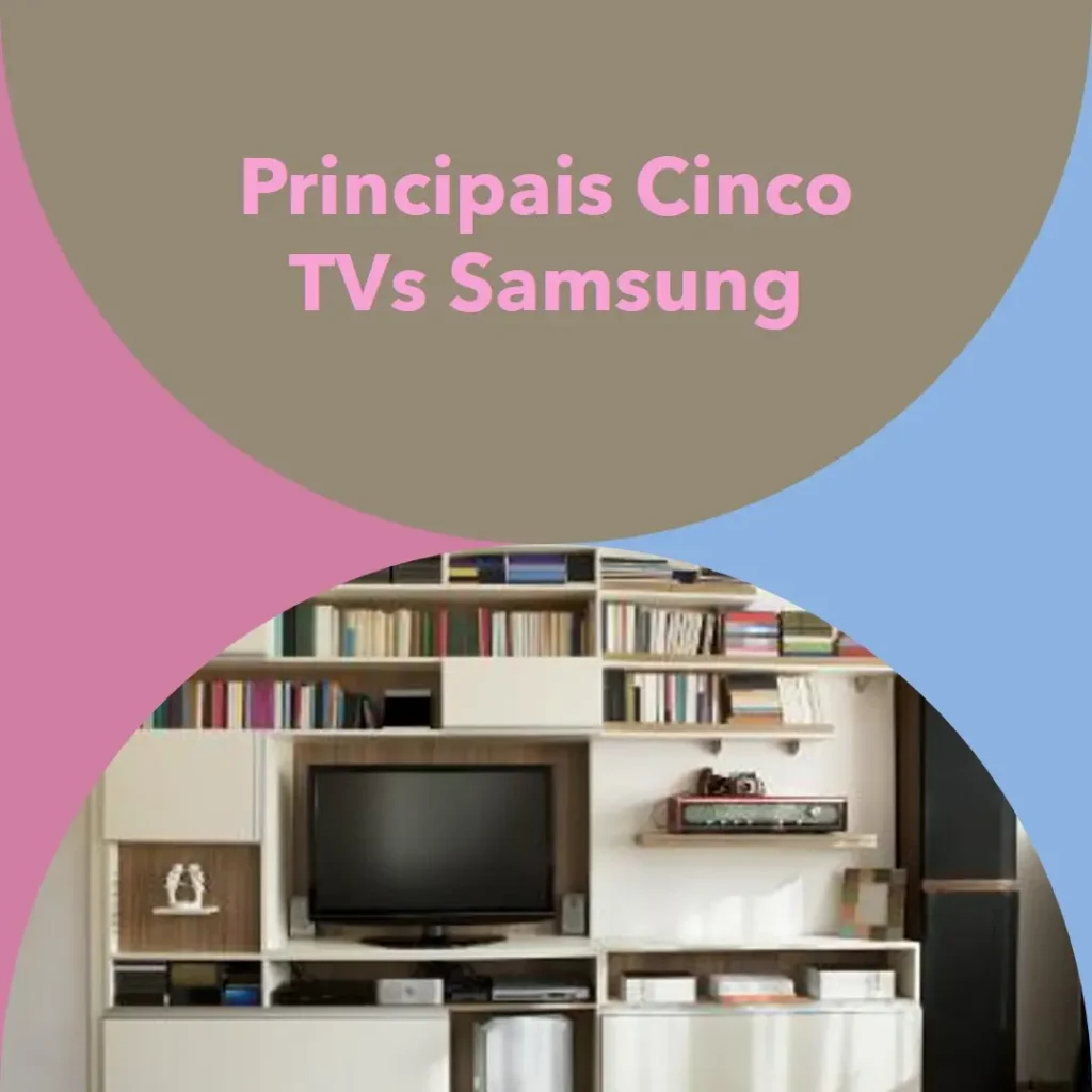 Principais Cinco TV Samsung 65 polegadas QLED