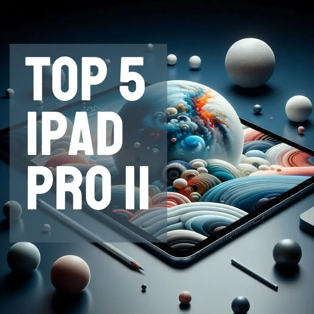 Top 5 iPad pro 11