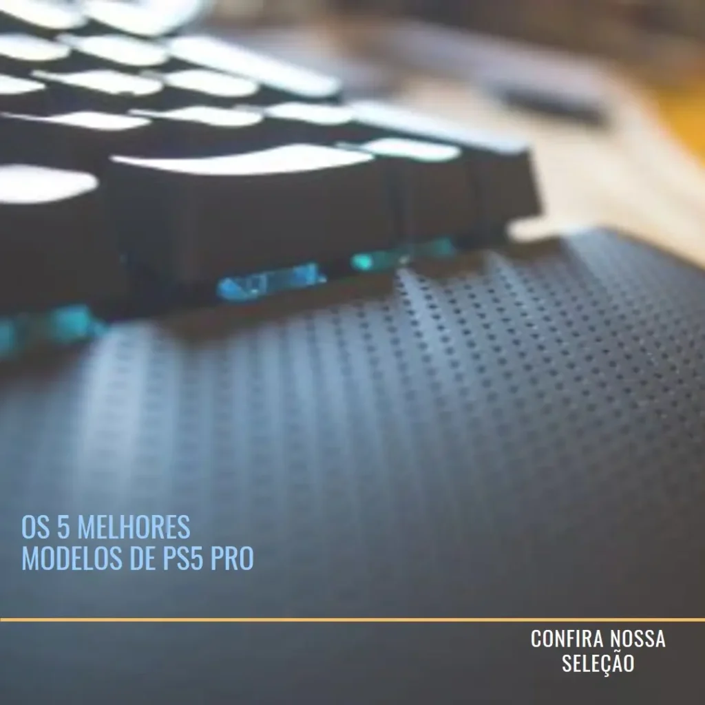 Os 5 Melhores Modelos de ps5 pro