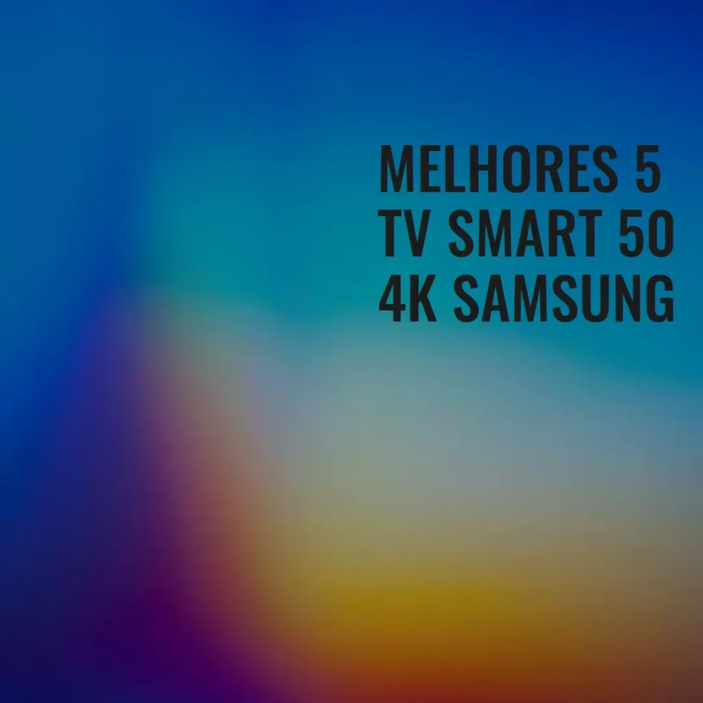 Melhores 5 tv smart 50 4k samsung
