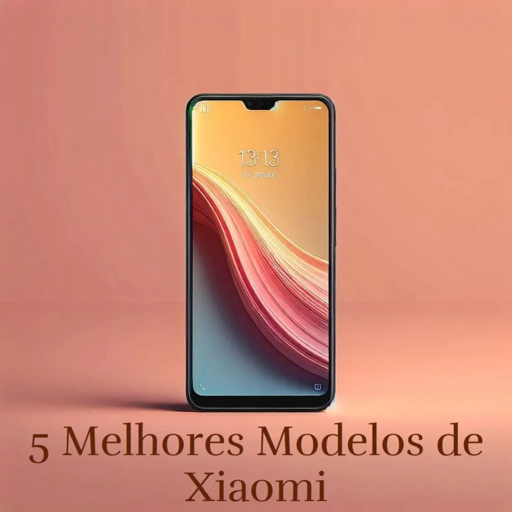 5 Melhores Modelos de  Xiaomi Redmi A3
