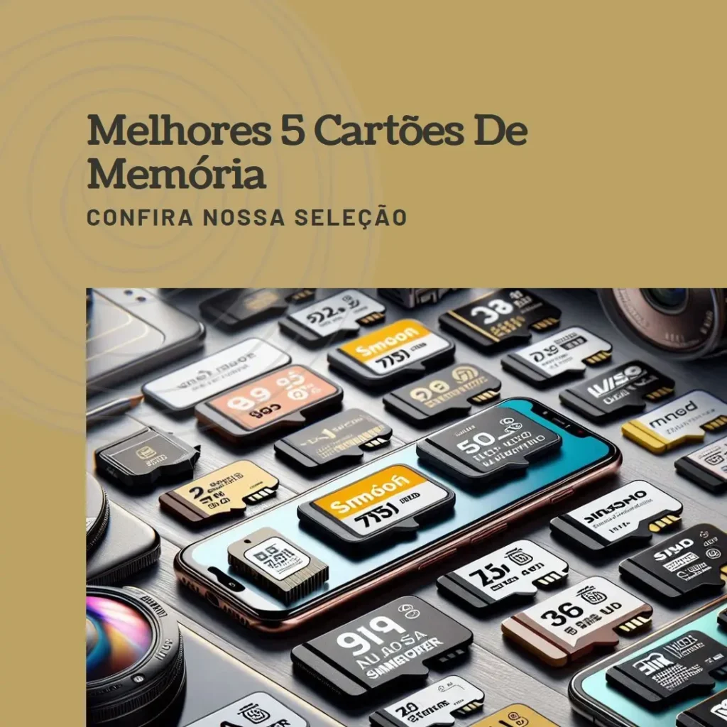 Melhores 5 Cartão De Memória Para Celular