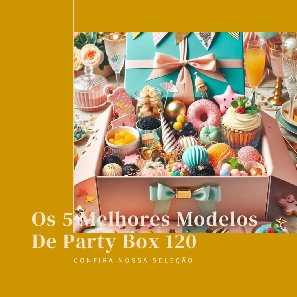 Os 5 Melhores Modelos de party box 120