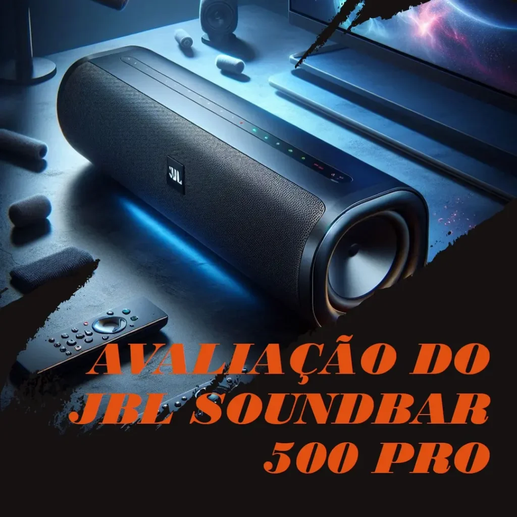 JBL Soundbar Bar 500 Pro: Potência de 295W e Som Surround 5.1 Canais