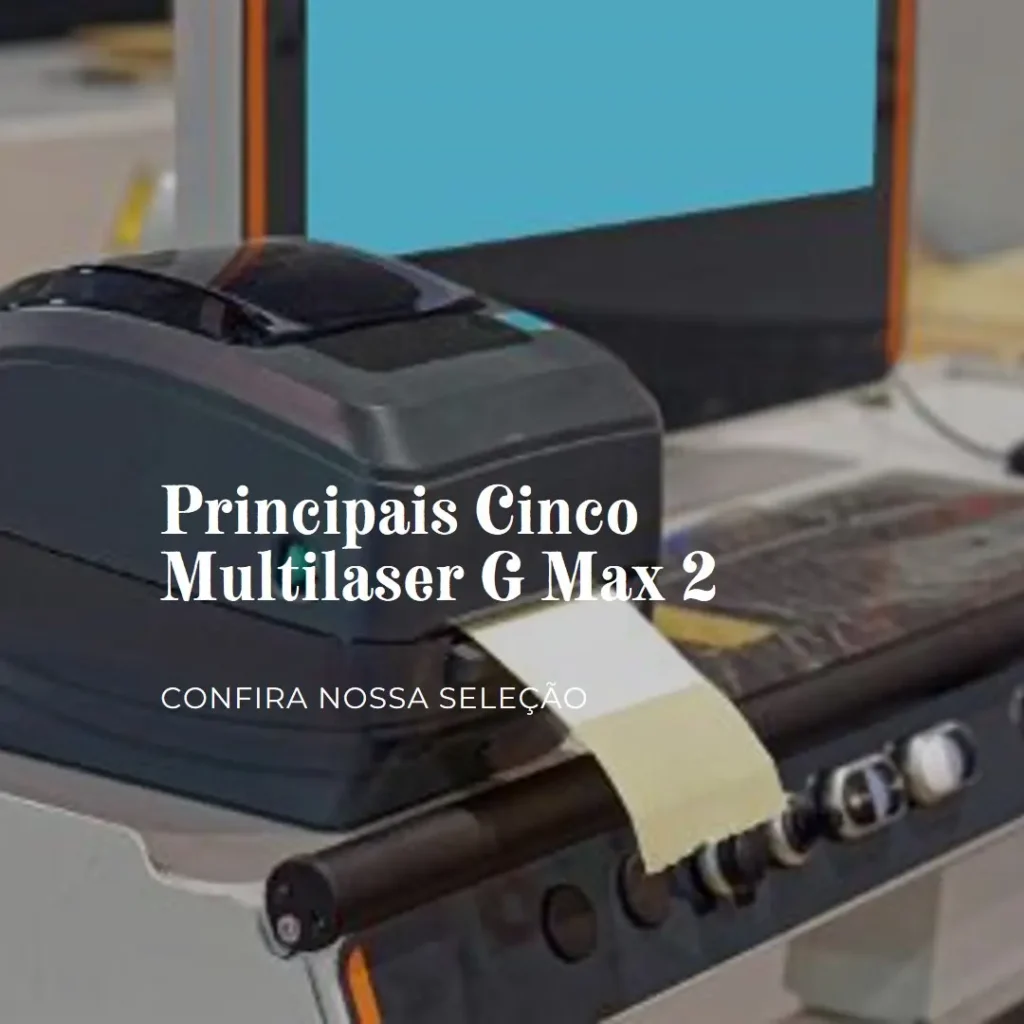 Principais Cinco Multilaser G Max 2