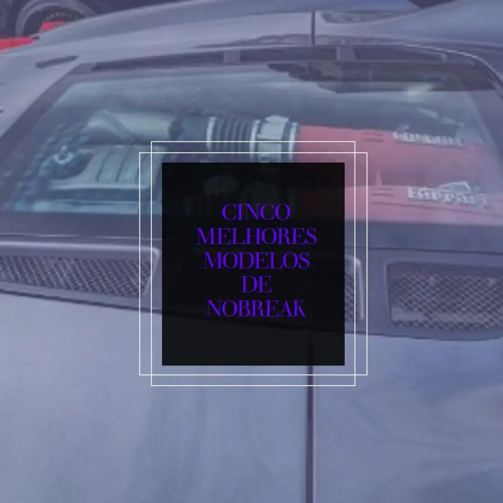Cinco Melhores Modelos de nobreak 1200va nhs
