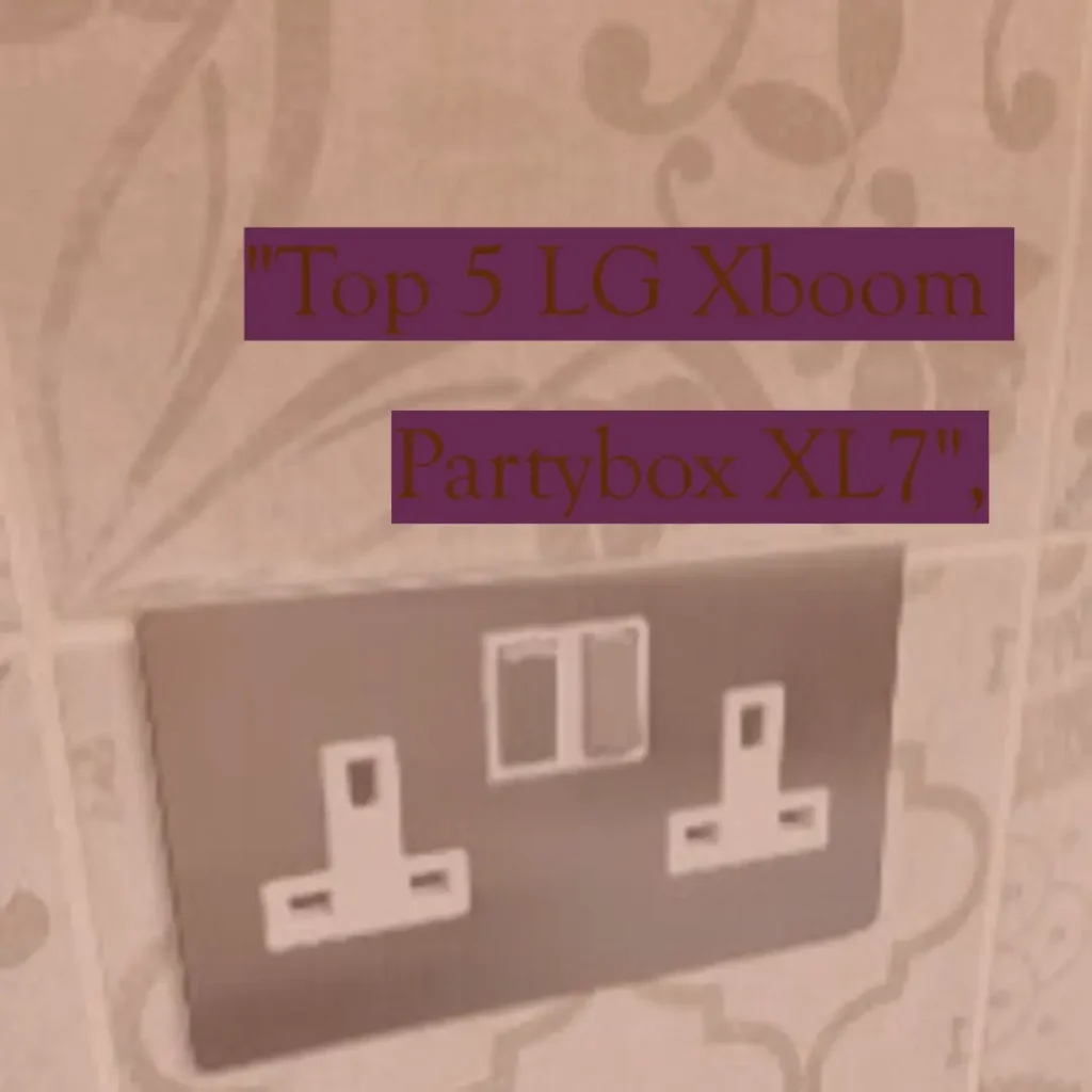 Top 5 LG Xboom partybox xl7