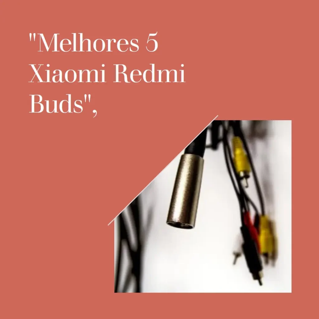 Melhores 5 xiomi Redmi buds 6 play