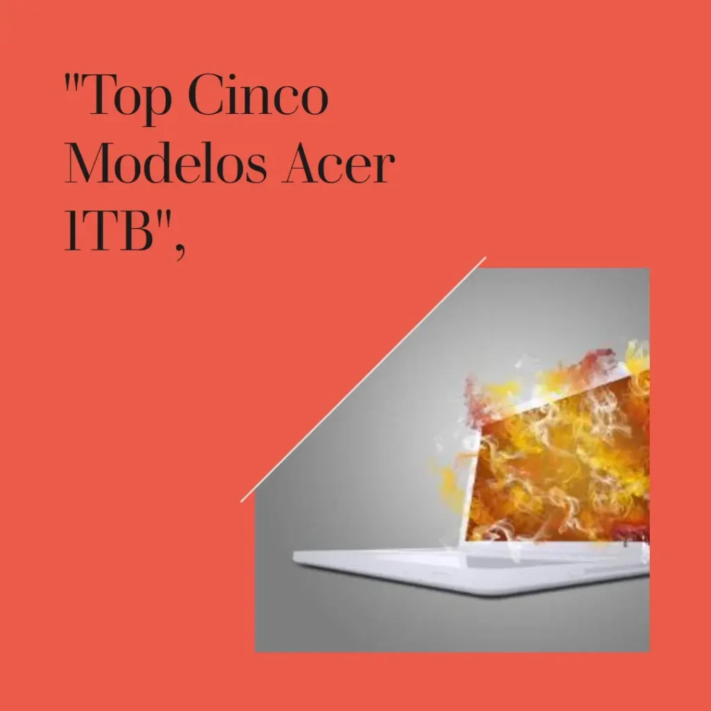 Top Cinco Modelos de notebook Acer 1tb