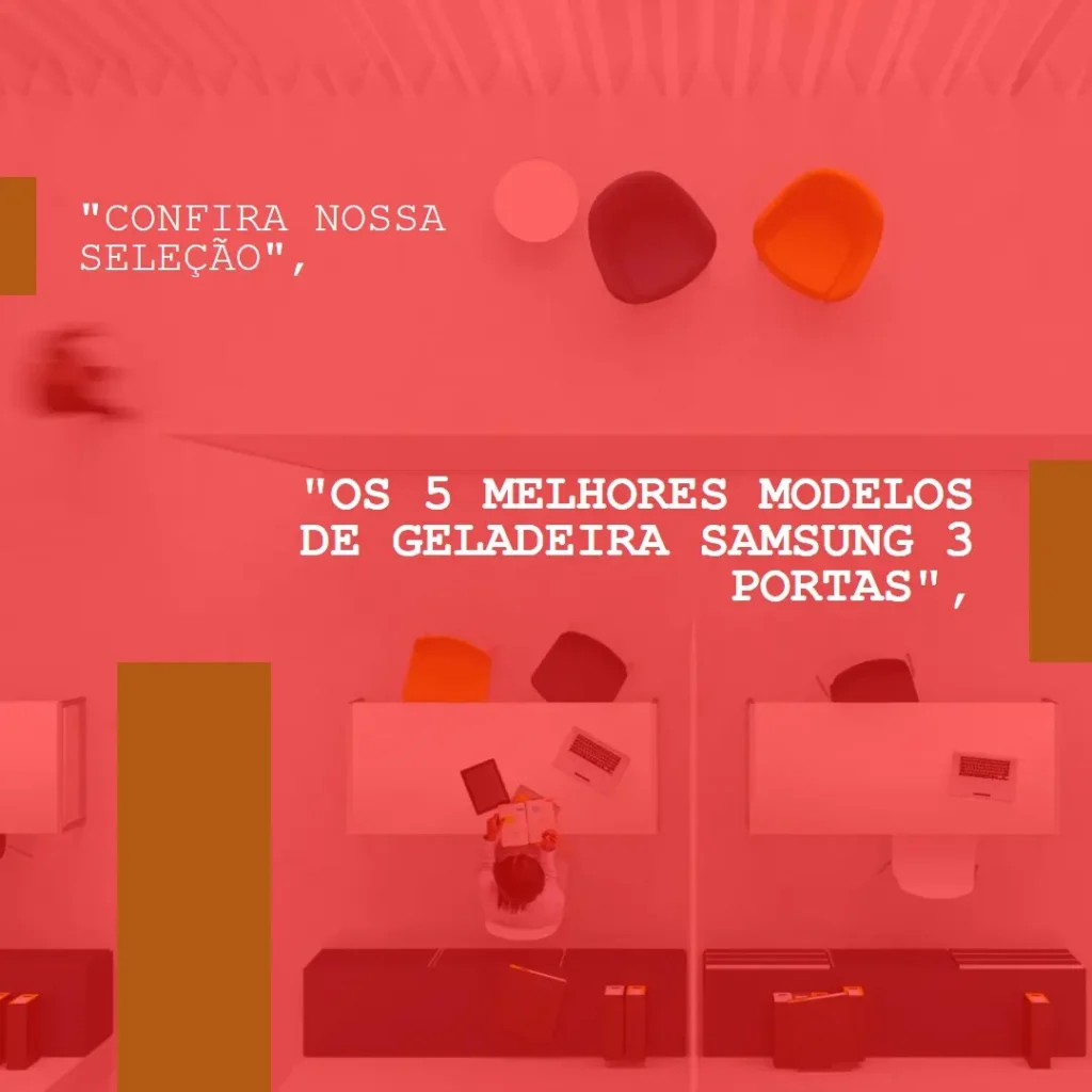 Os 5 Melhores Modelos de geladeira samsung 3 portas