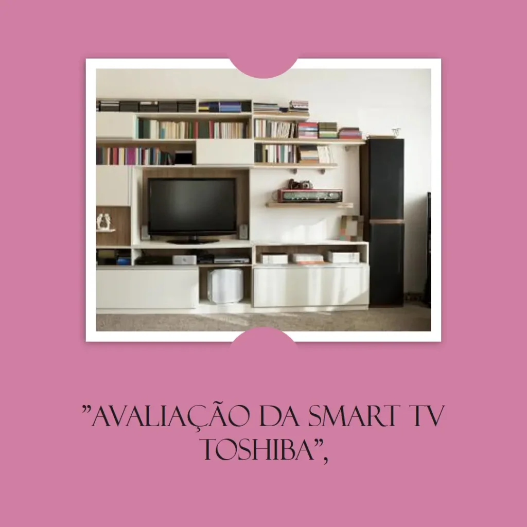 Smart TV 55" Toshiba QLED 4K Vidaa – Qualidade e Tecnologia