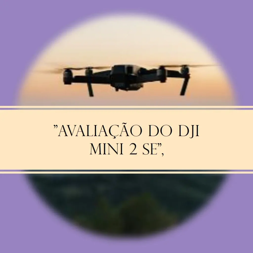 DJI Drone Mini 2 SE: Compacto, Potente e Fácil de Usar