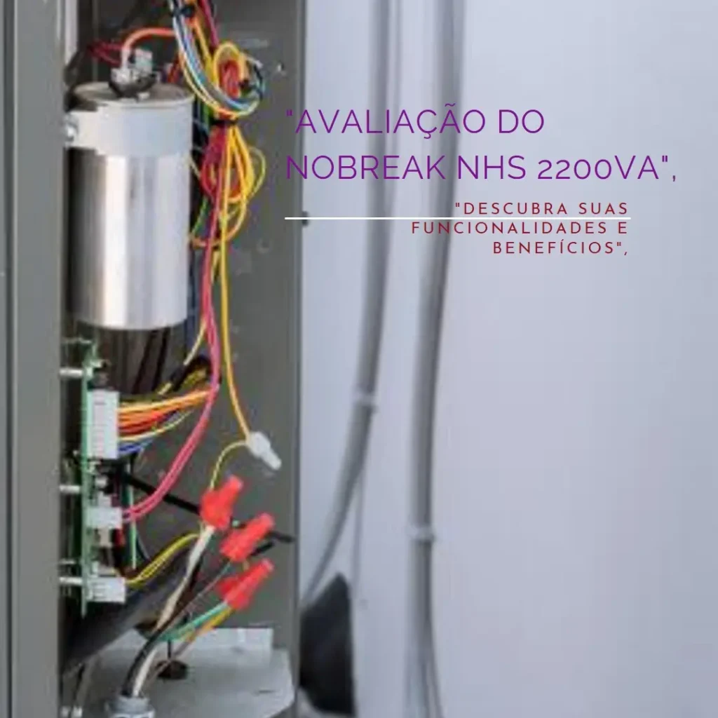 Nobreak NHS 2200VA Premium Senoidal – Potência e Segurança