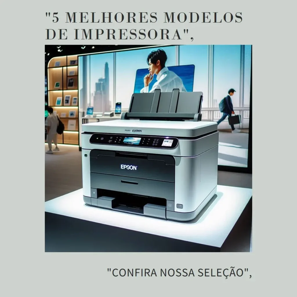 5 Melhores Modelos de impressora Epson l3110
