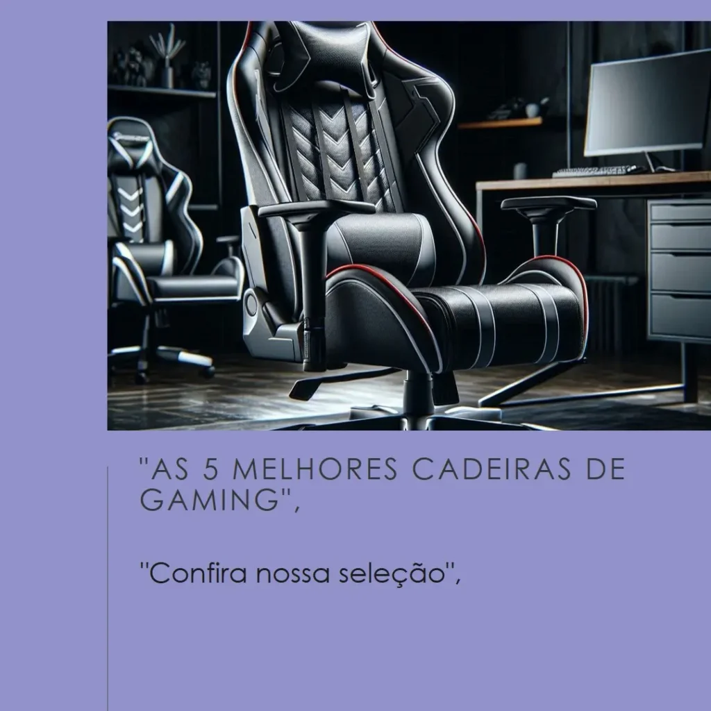 As 5 Melhores Opções de cadeira de gaming