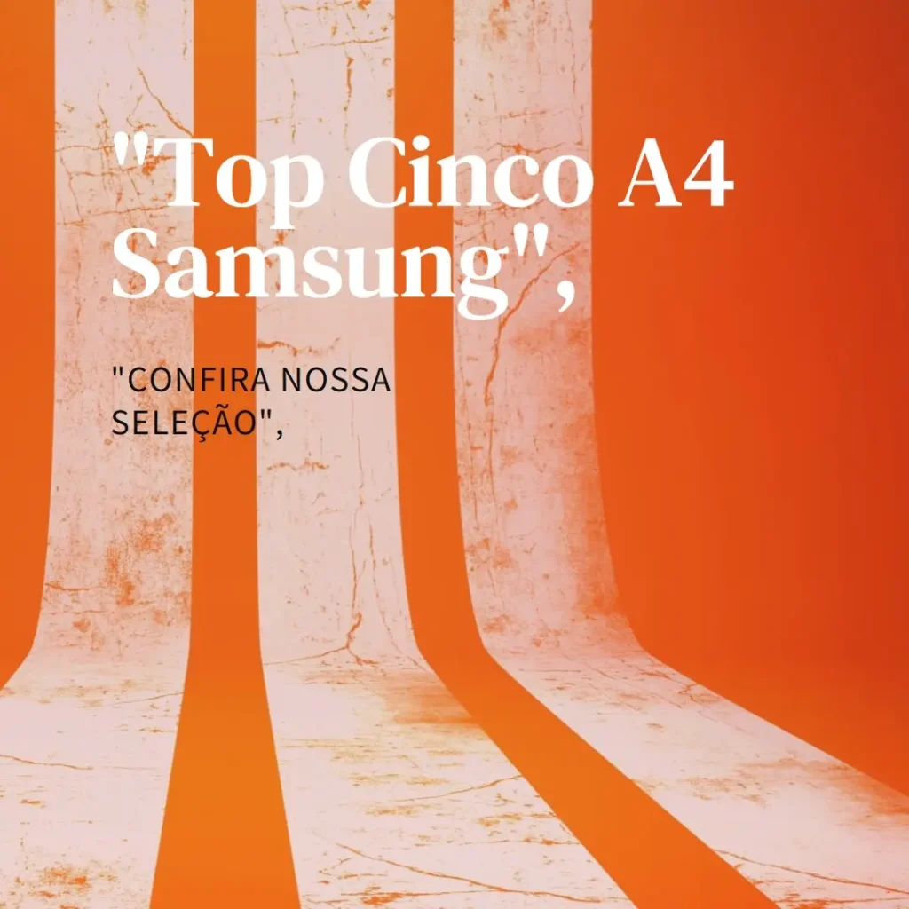 Top Cinco A4 Samsung