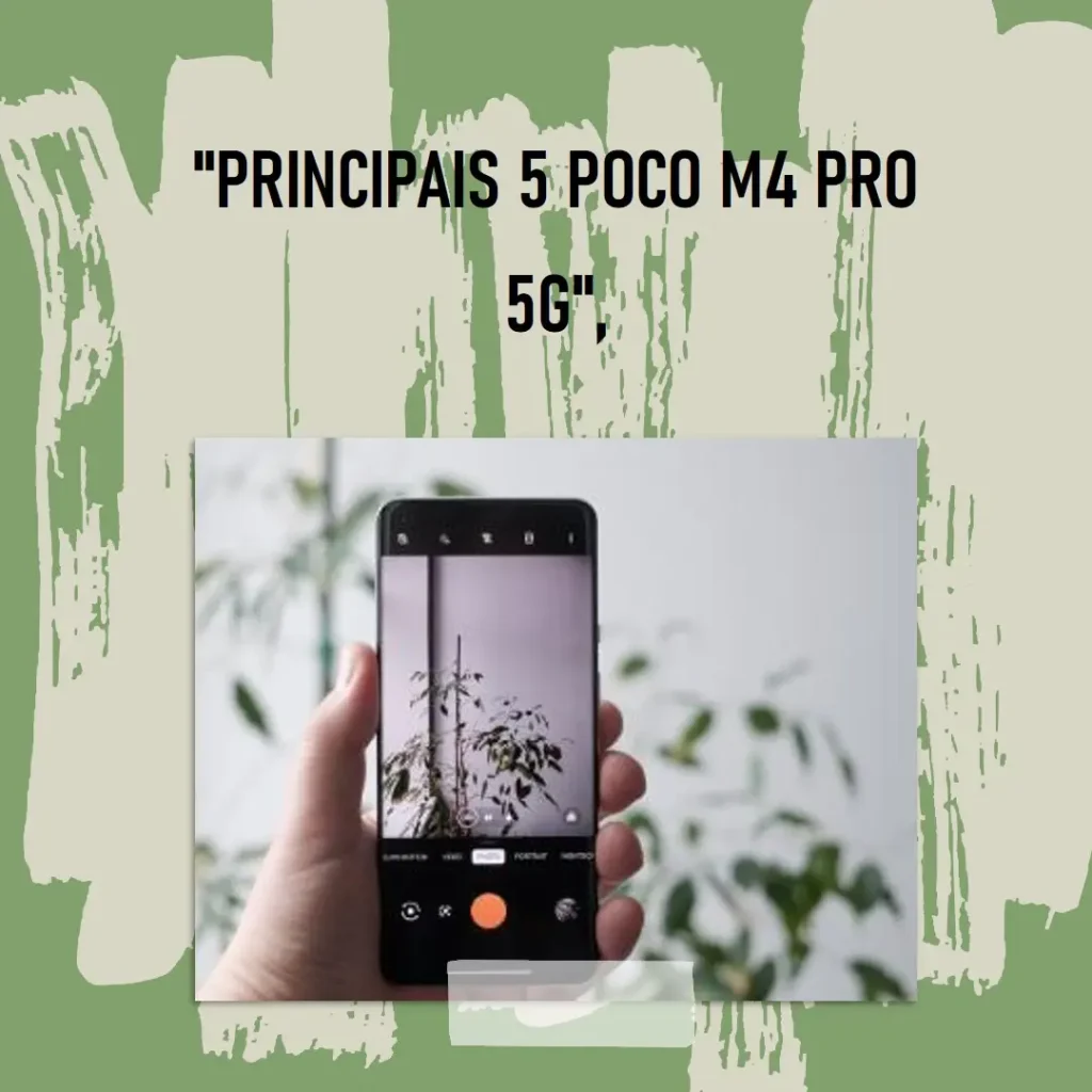 Principais 5 Poco M4 Pro 5G