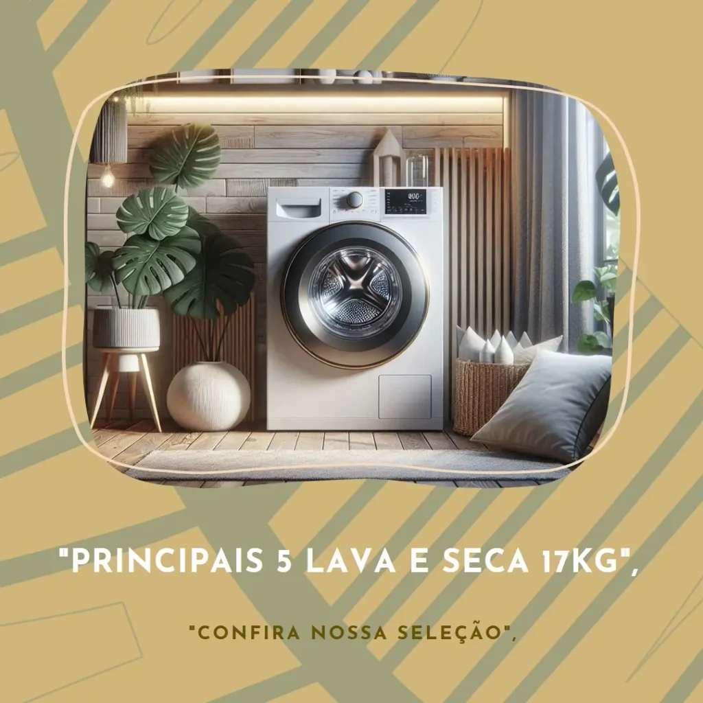 Principais 5 lava e seca 17kg