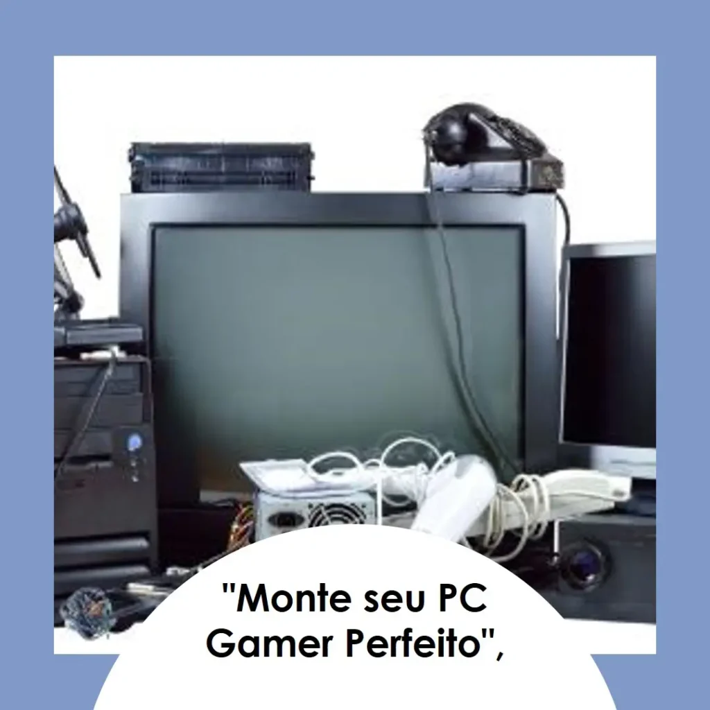 Monte seu PC: Ryzen 5 8500G, RX 7600, 16GB, 480GB SSD