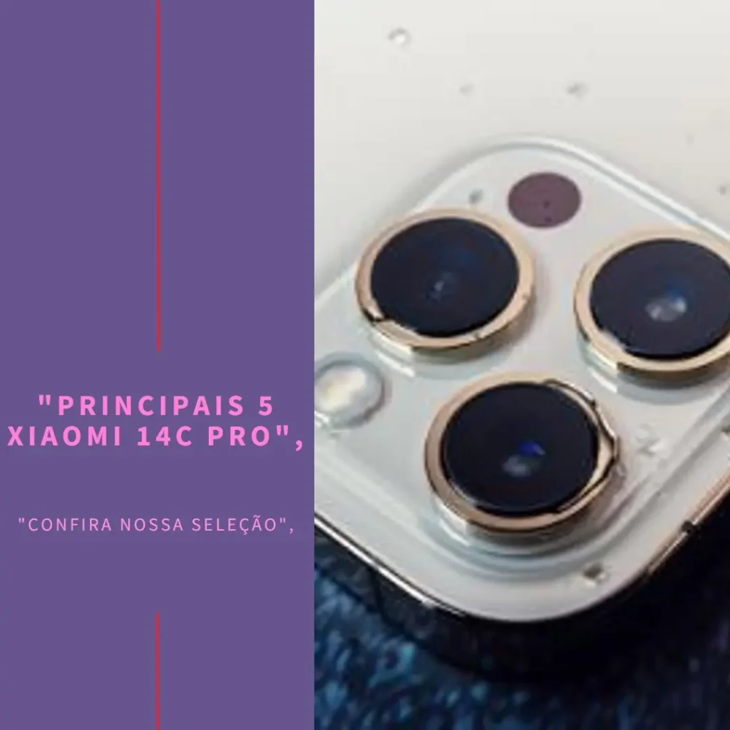 Principais 5 Xiaomi 14c pro