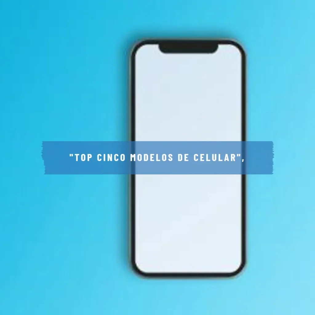 Top Cinco Modelos de celular 8gb ram 256gb