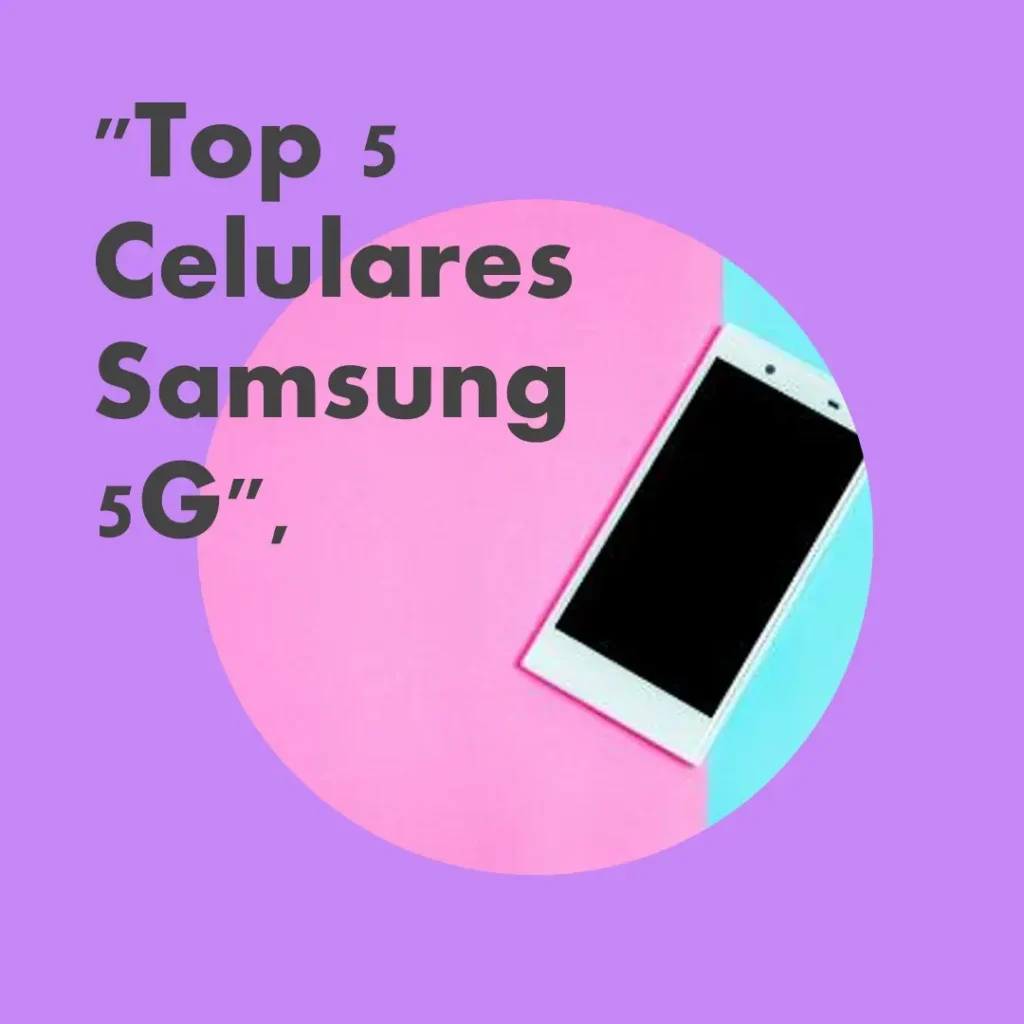 Top 5 Opções de  celular Samsung 5g 128gb