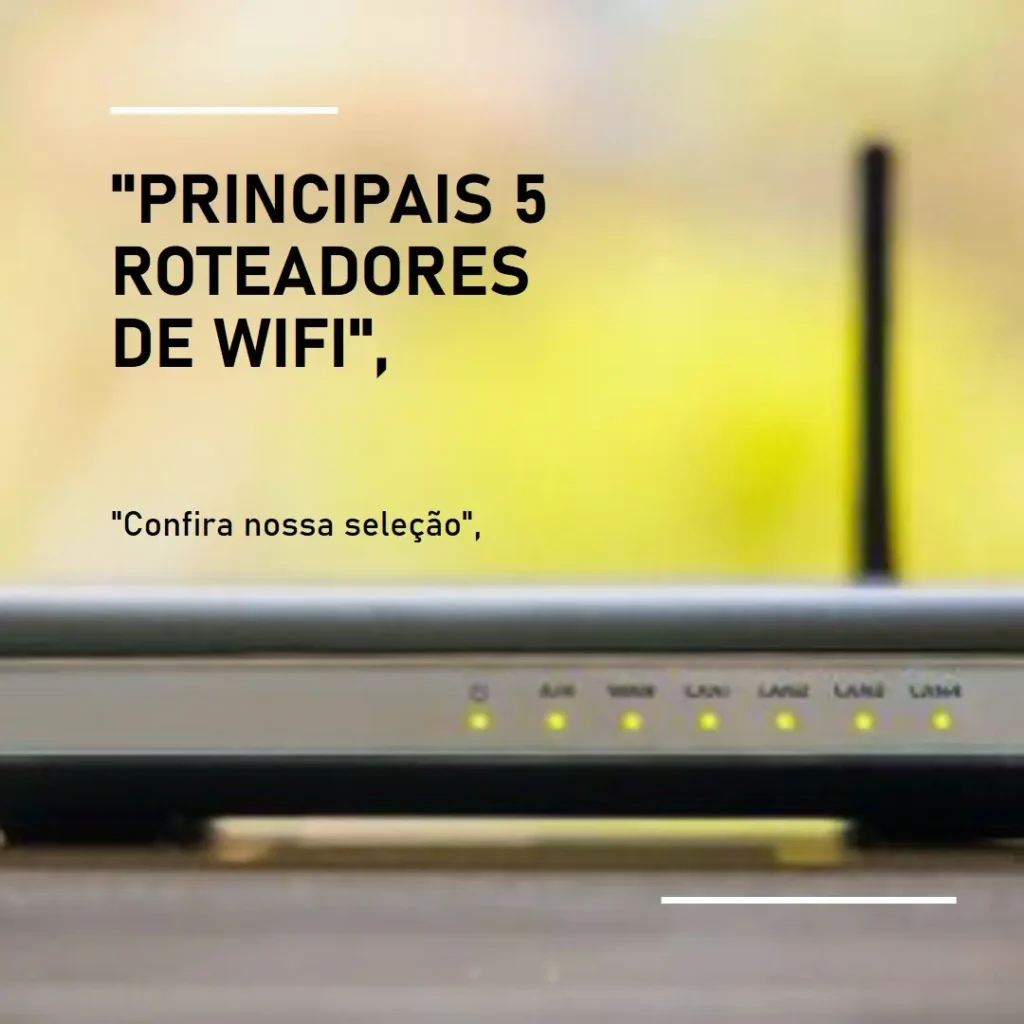 Principais 5 roteador de wifi