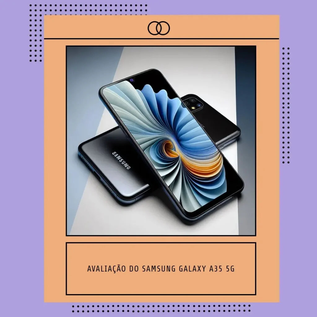 Samsung Galaxy A35 5G com Câmera Tripla e 256GB