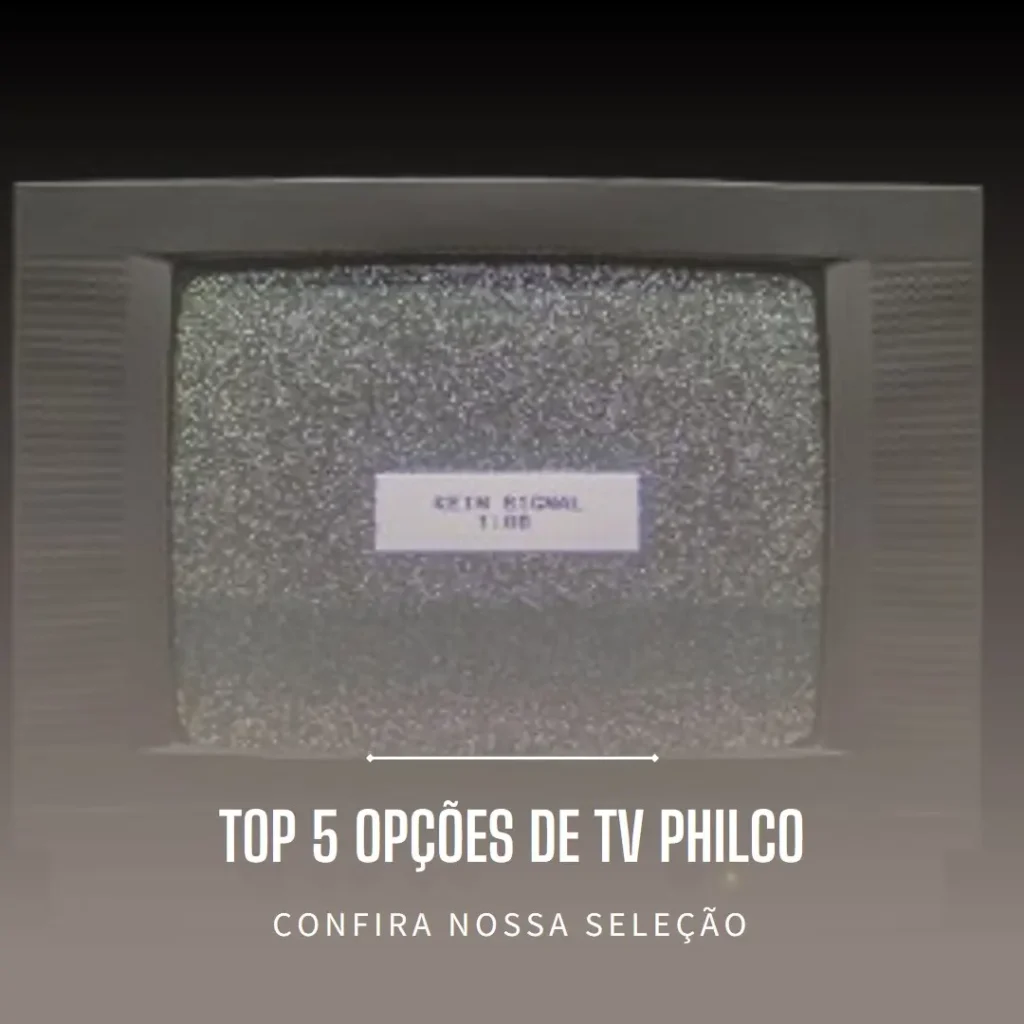 Top 5 Opções de TV Philco 32 polegadas