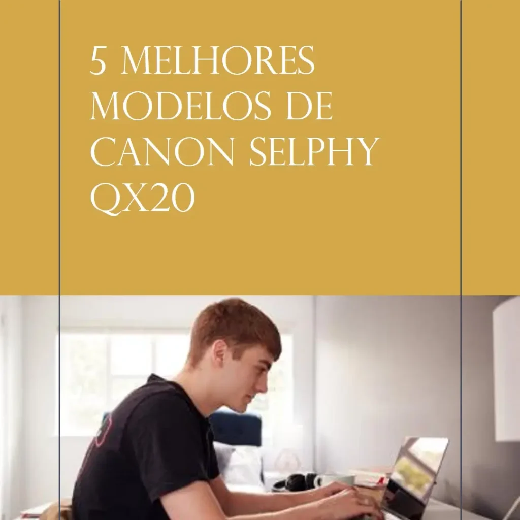 5 Melhores Modelos de Canon Selphy qx20
