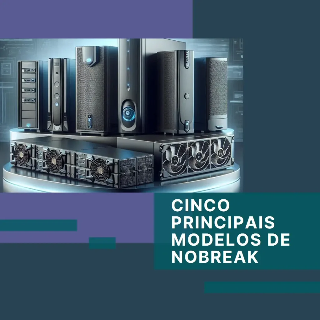 Cinco Principais Modelos de nobreak para servidor