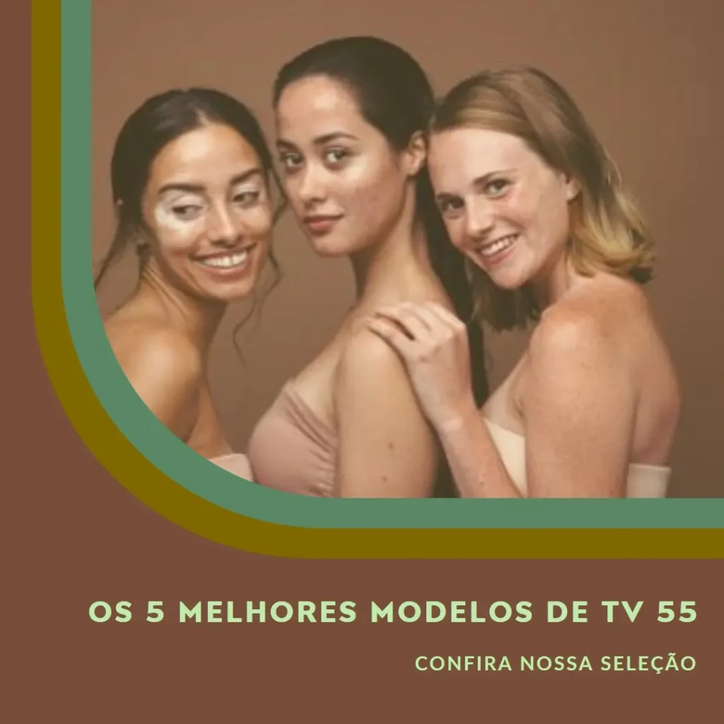 Os 5 Melhores Modelos de TV 55 Philips