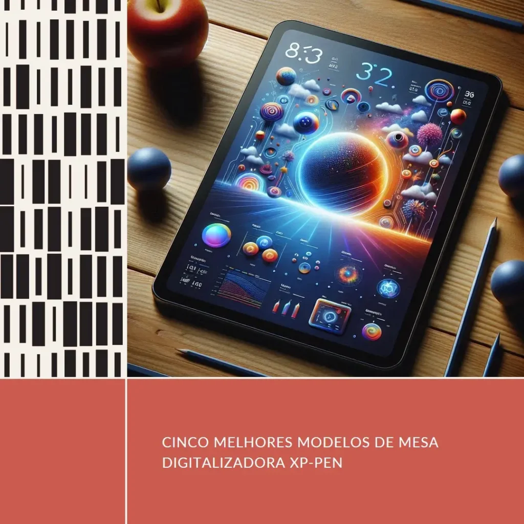 Cinco Melhores Modelos de mesa digitalizadora xp-pen