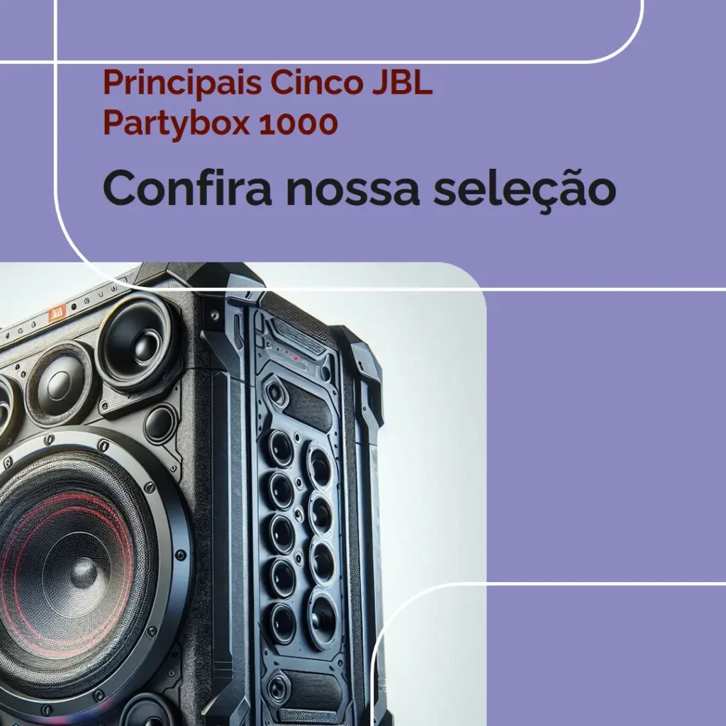 Principais Cinco caixa JBL grande partybox 1000